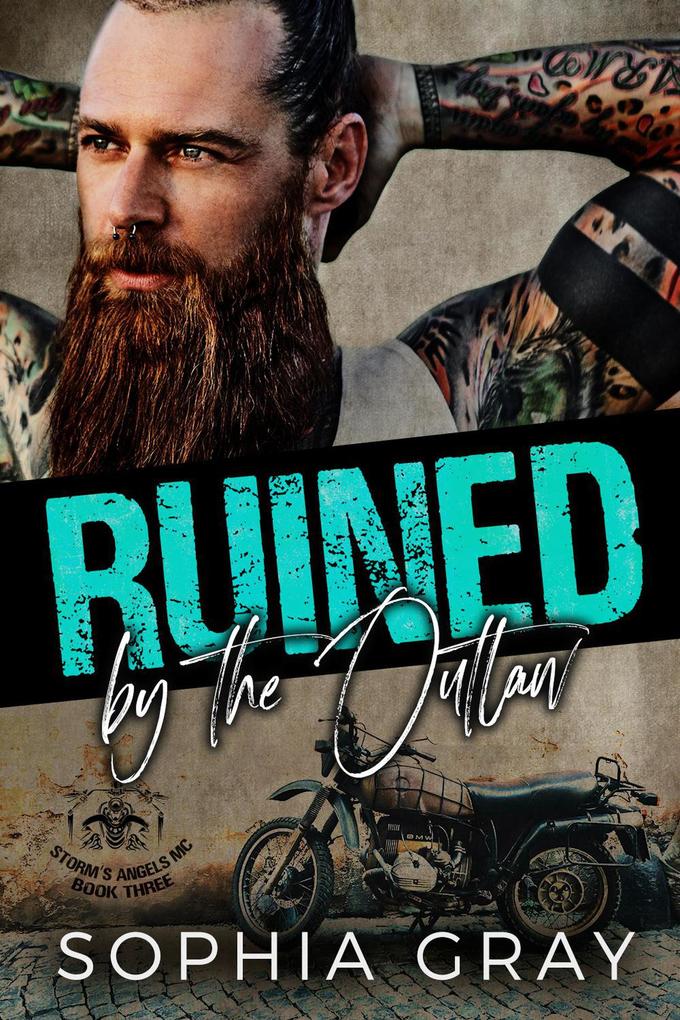 Ruined by the Outlaw (Storm‘s Angels MC #3)