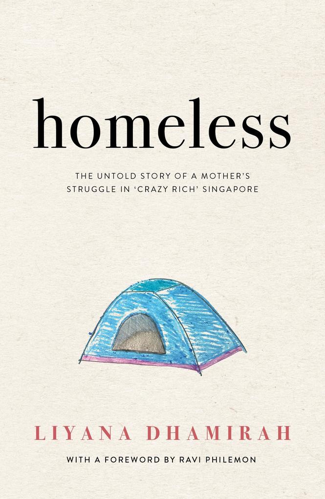 Homeless: The Untold Story of a Mother‘s Struggle in Crazy Rich Singapore