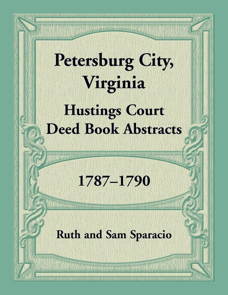 Petersburg City Virginia Hustings Court Deed Book 1787-1790