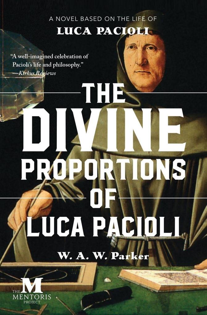 Barbera Foundation Inc The Divine Proportions Of Luca Pacioli