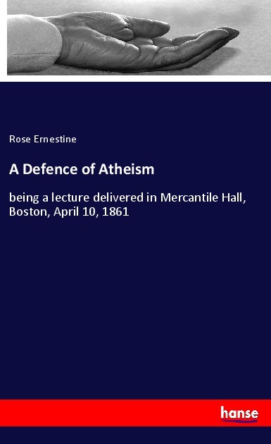A Defence of Atheism