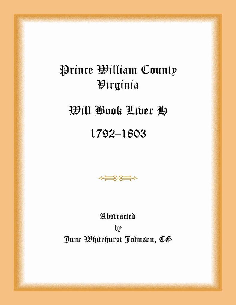 Prince William County Virginia Will Book Liber H 1792-1803