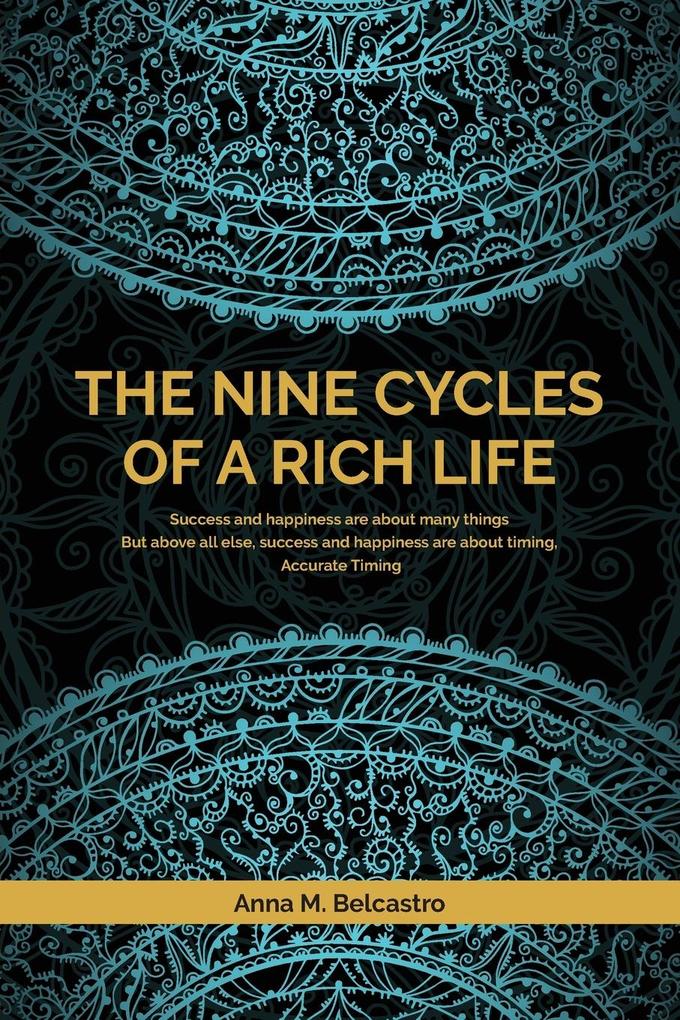 The Nine Cycles of a Rich Life
