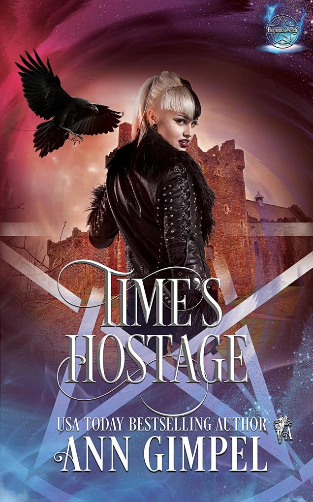 Time‘s Hostage (Elemental Witch #3)