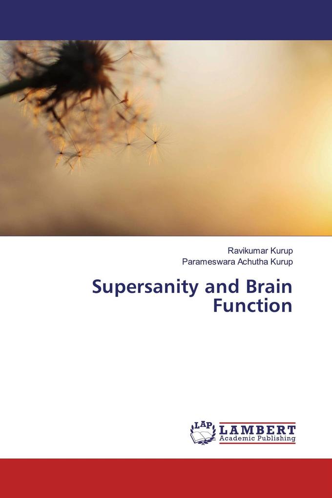 Supersanity and Brain Function