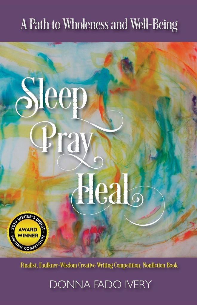 Sleep Pray Heal