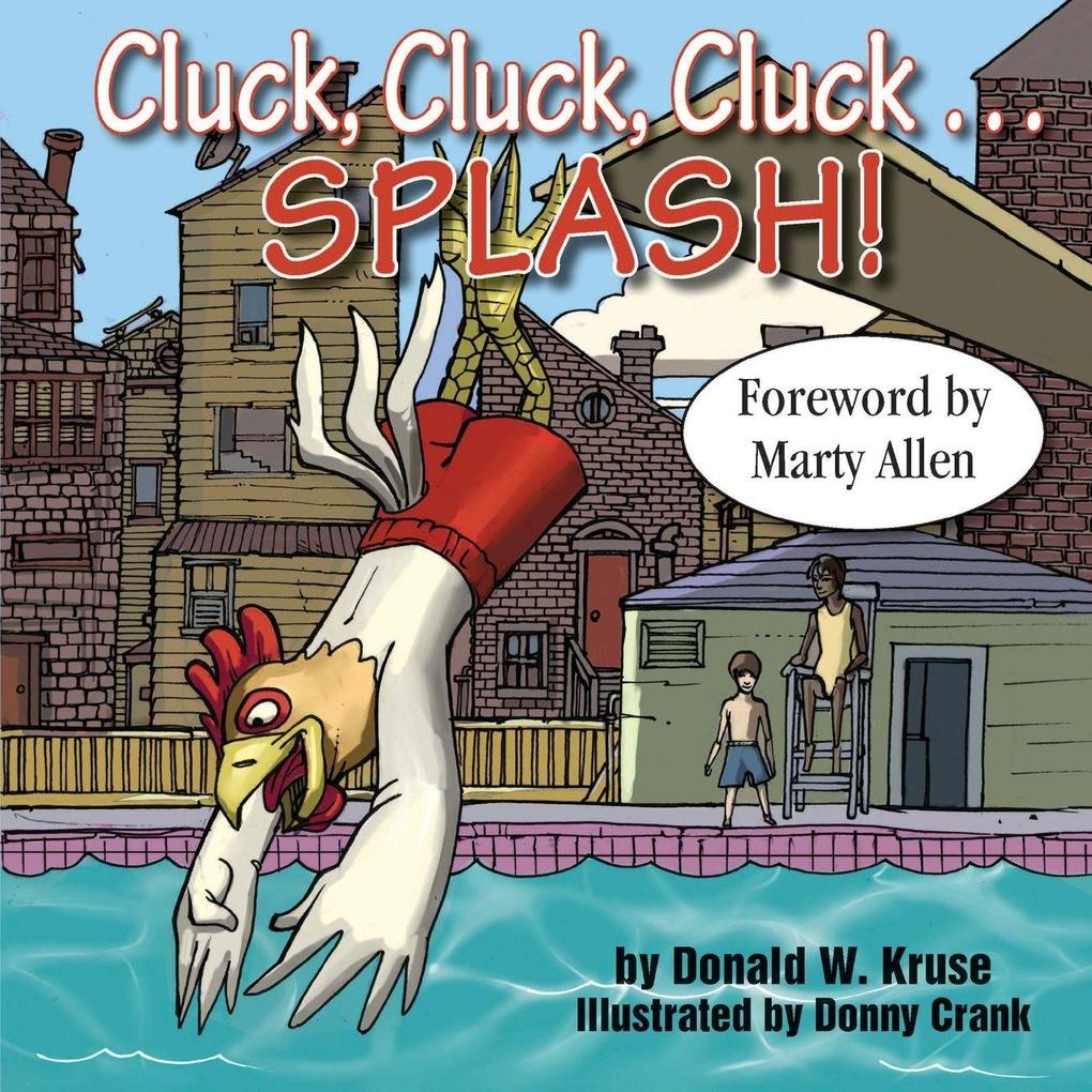 Cluck Cluck Cluck ... SPLASH!
