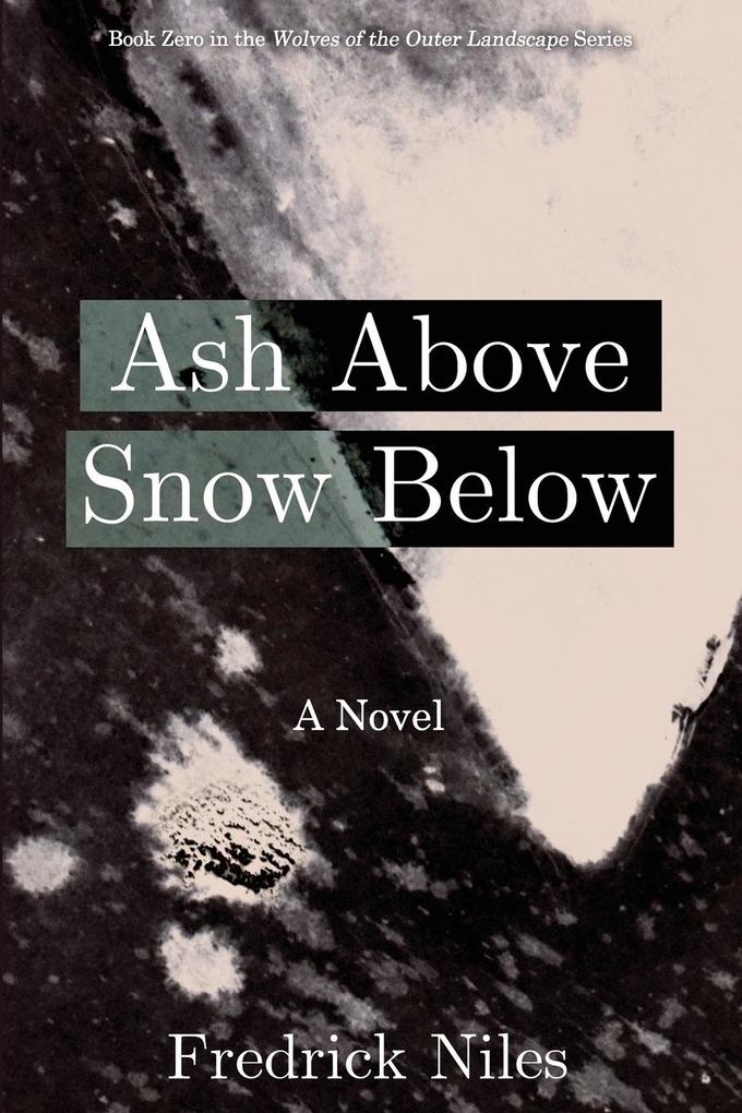 Ash Above Snow Below
