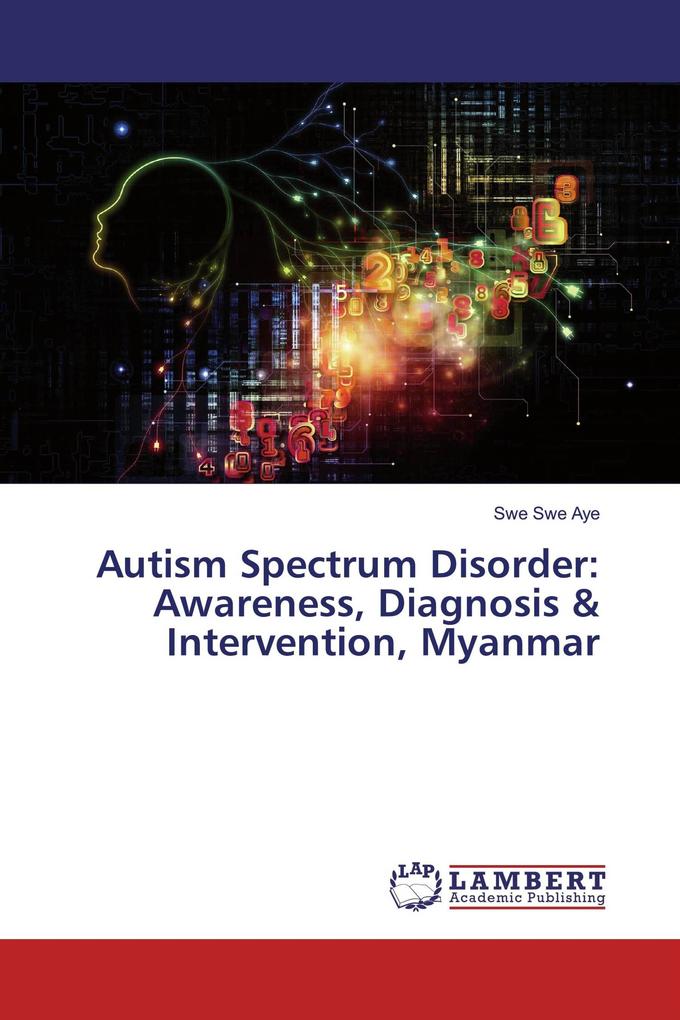 Autism Spectrum Disorder: Awareness Diagnosis & Intervention Myanmar