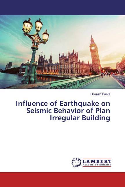 Influence of Earthquake on Seismic Behavior of Plan Irregular Building