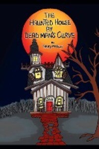 The Haunted House by Dead Man‘s Curve