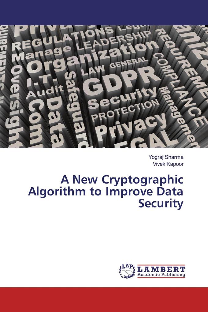 A New Cryptographic Algorithm to Improve Data Security