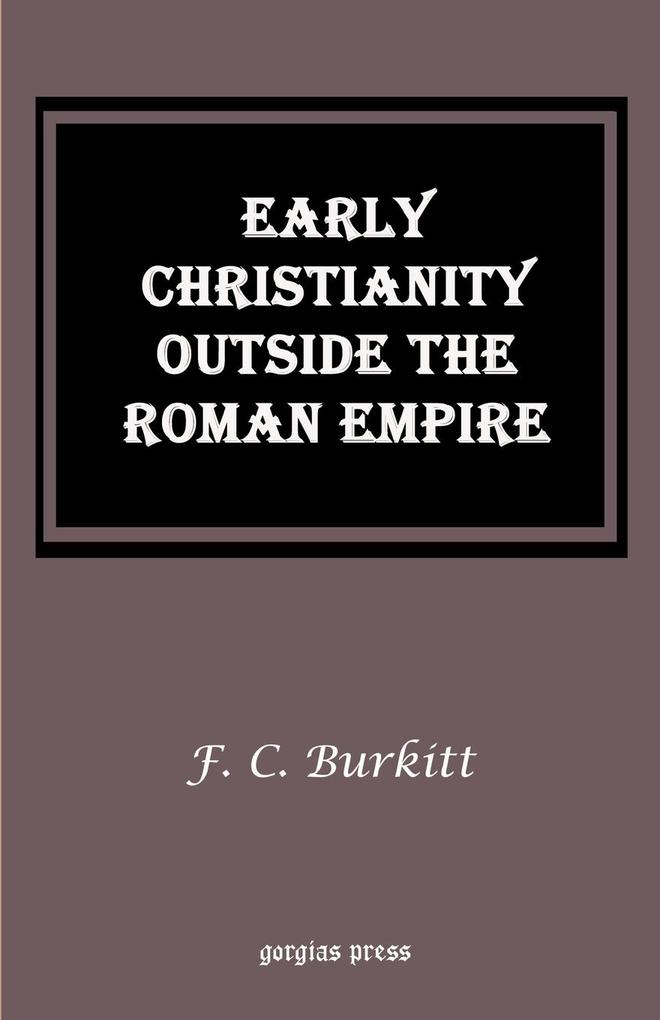 Early Christianity Outside the Roman Empire