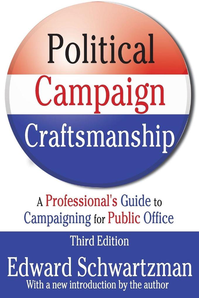 Political Campaign Craftsmanship