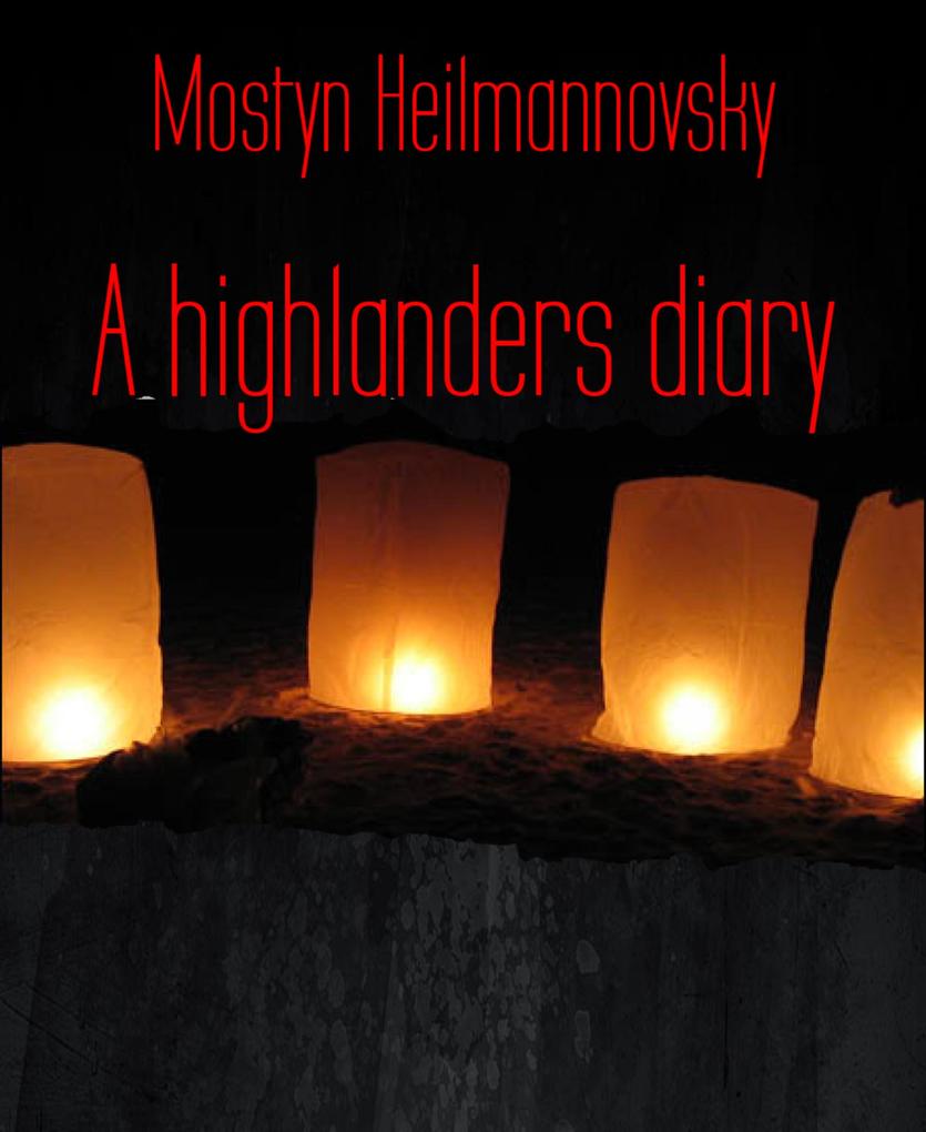 A highlanders diary