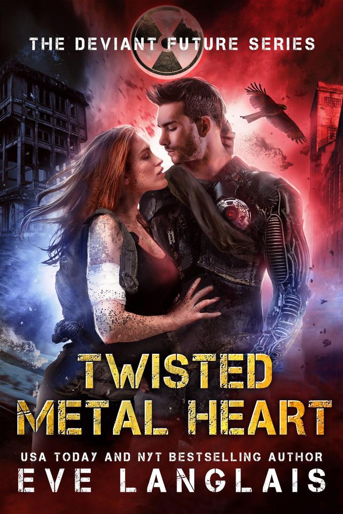 Twisted Metal Heart (The Deviant Future #3)