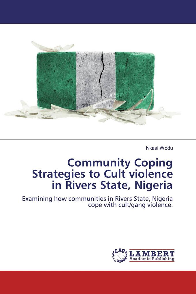 Community Coping Strategies to Cult violence in Rivers State Nigeria