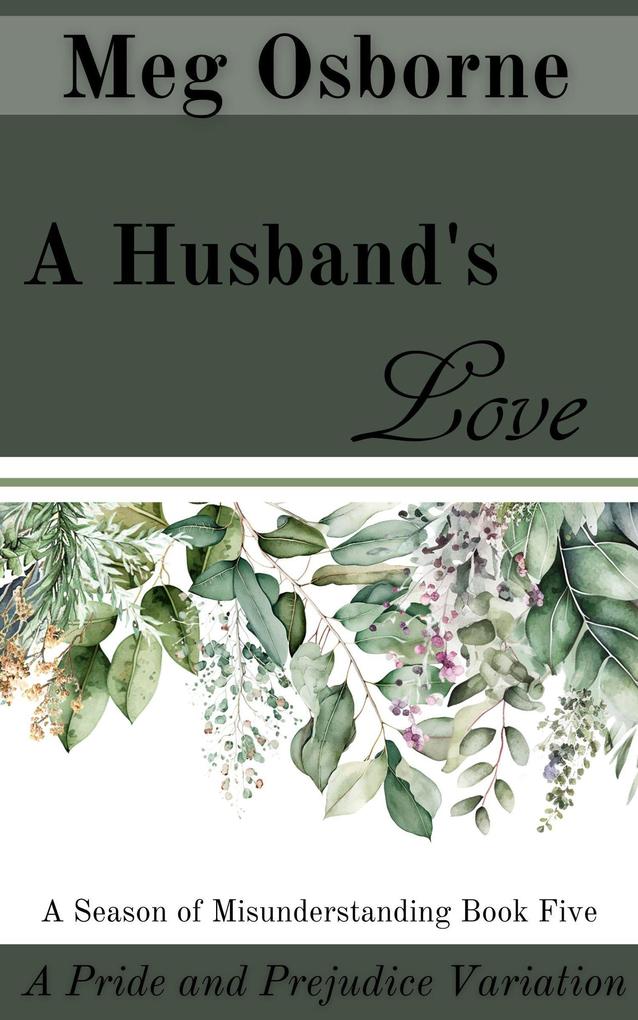 A Husband‘s Love (A Season of Misunderstanding #5)