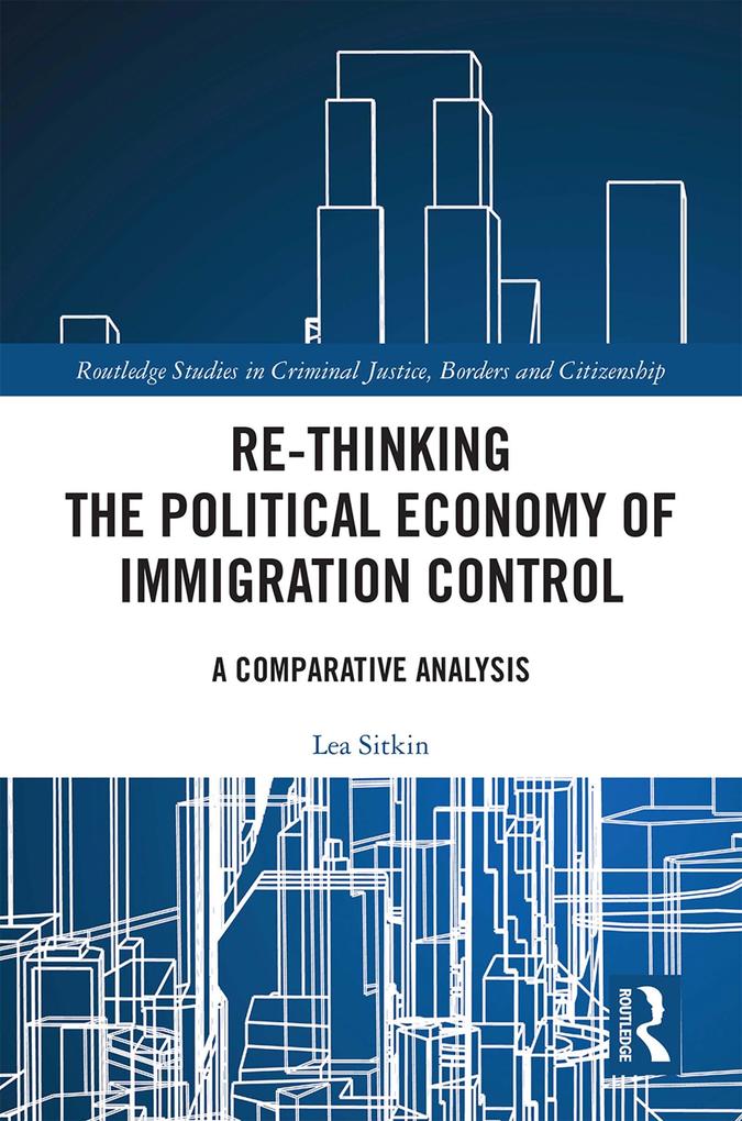 Re-thinking the Political Economy of Immigration Control