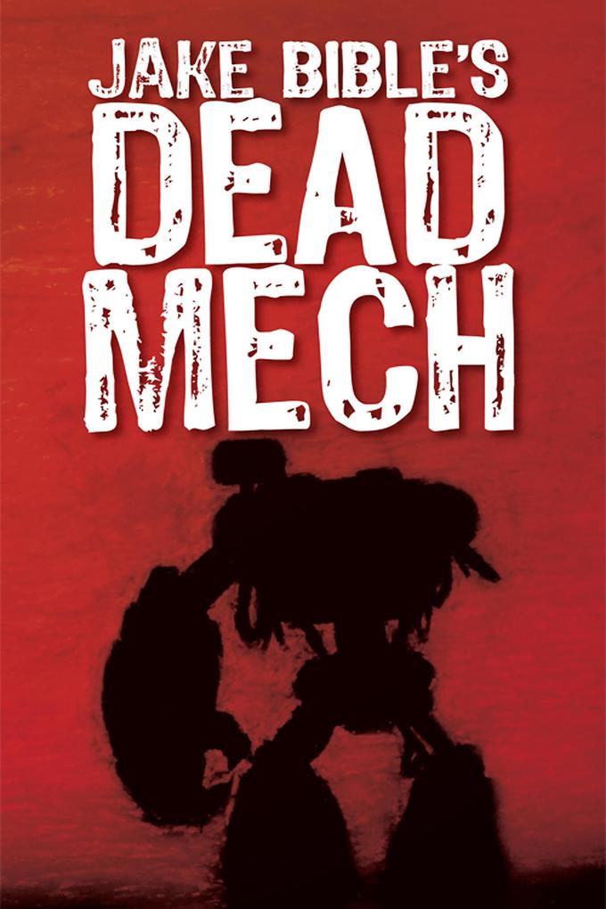 Dead Mech (The Apex Trilogy #1)