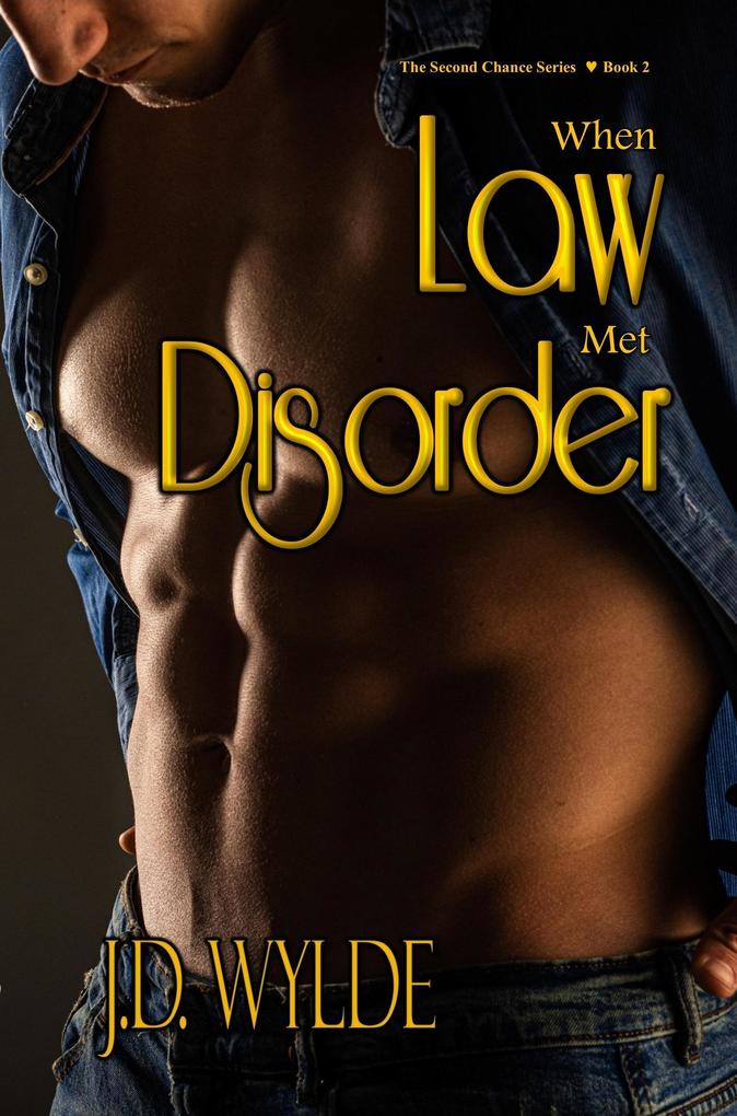 When Law Met Disorder (Second Chance at Love #2)