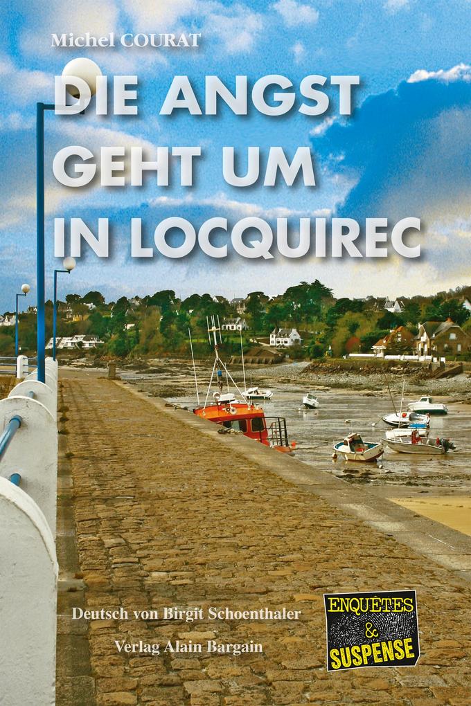 Die Angst geht um in Locquirec