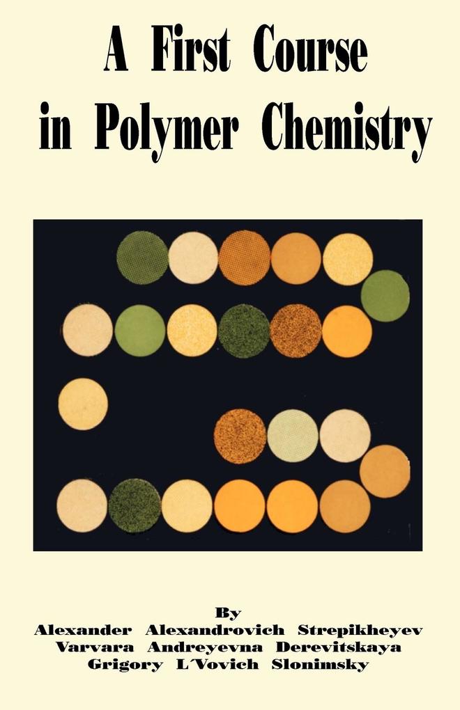 First Course in Polymer Chemistry A