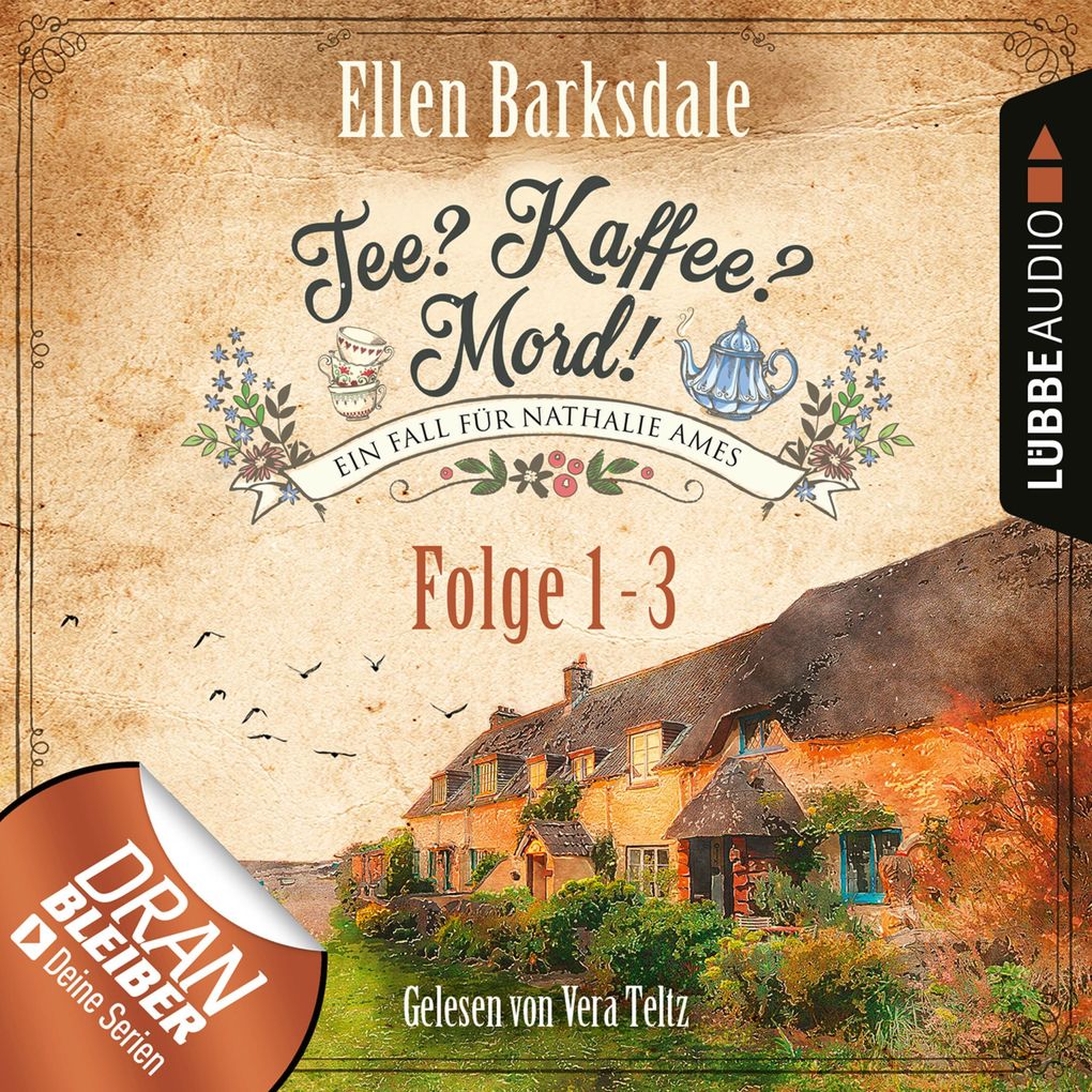 Nathalie Ames ermittelt - Tee? Kaffee? Mord! Sammelband 1: Folge 1-3