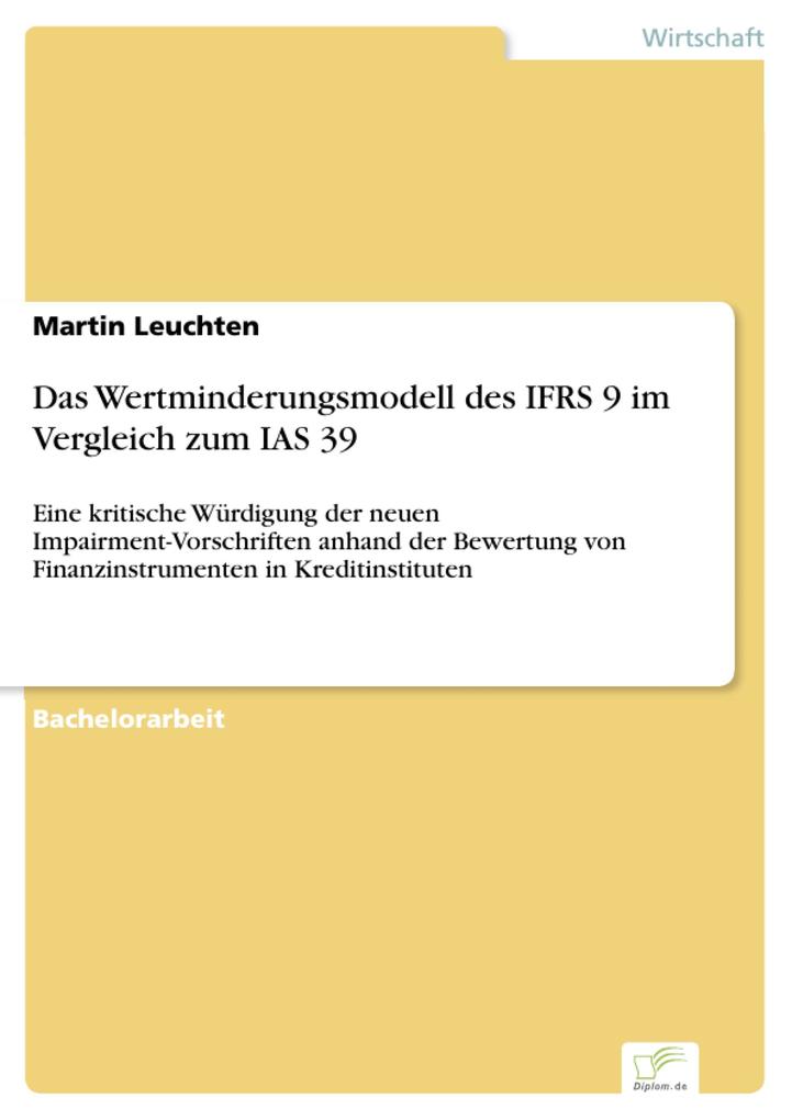 Das Wertminderungsmodell des IFRS 9 im Vergleich zum IAS 39