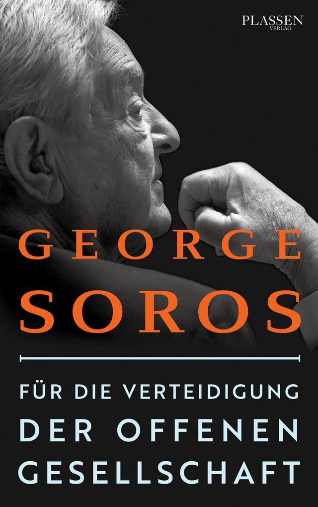 Für die Verteidigung der offenen Gesellschaft - George Soros