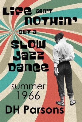 Life ain‘t Nothin‘ but a Slow Jazz Dance