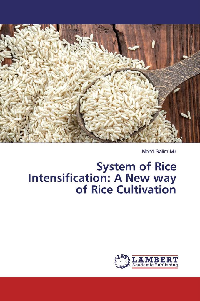 System of Rice Intensification: A New way of Rice Cultivation