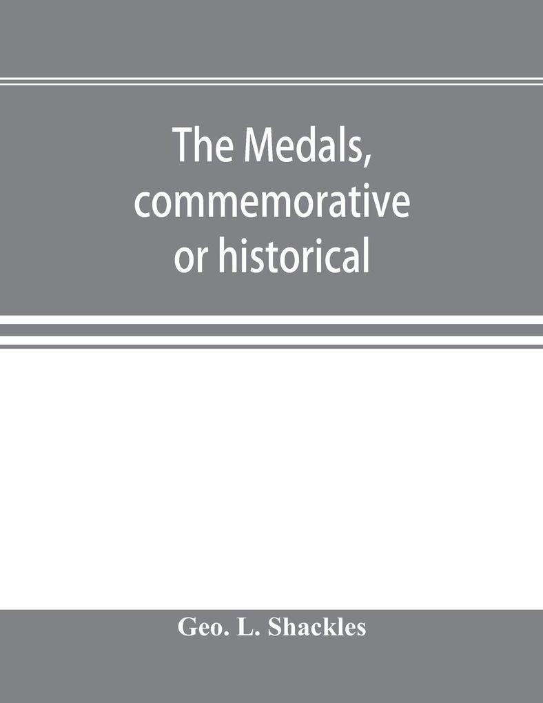 The medals commemorative or historical of British Freemasonry