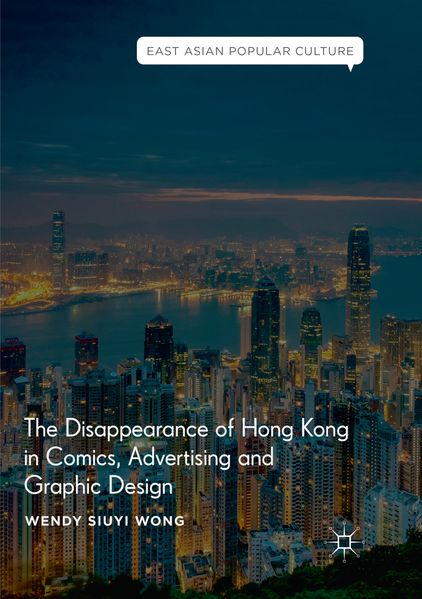 The Disappearance of Hong Kong in Comics Advertising and Graphic Design
