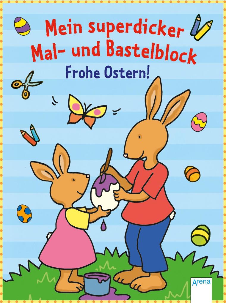 Image of Mein superdicker Mal- und Bastelblock. Frohe Ostern!