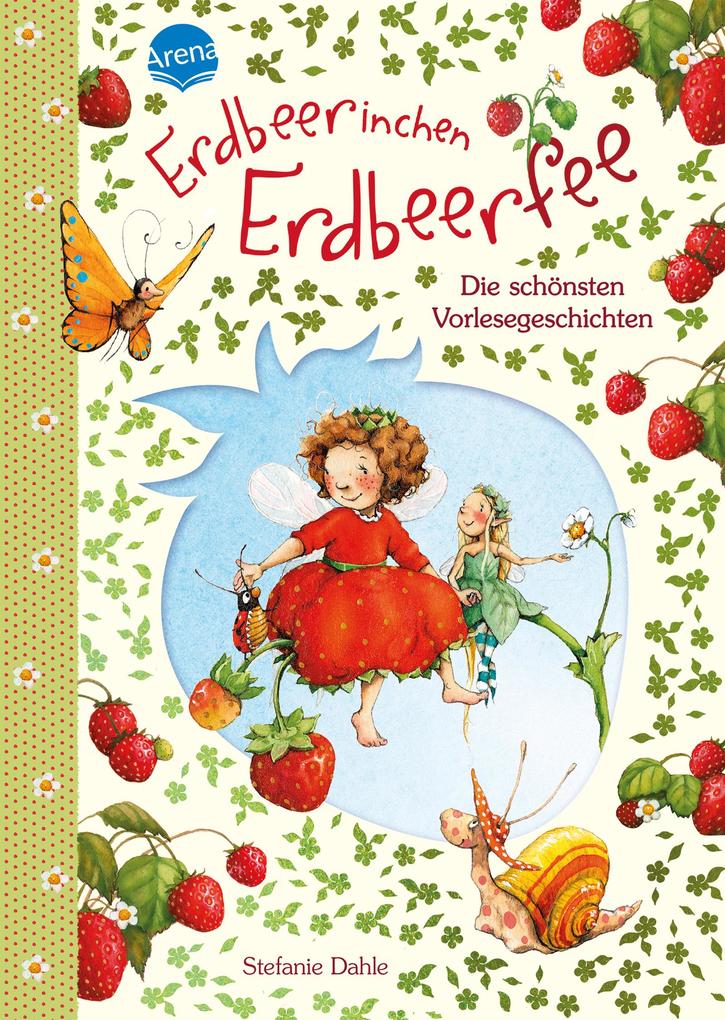 Image of Erdbeerinchen Erdbeerfee. Die schönsten Vorlesegeschichten