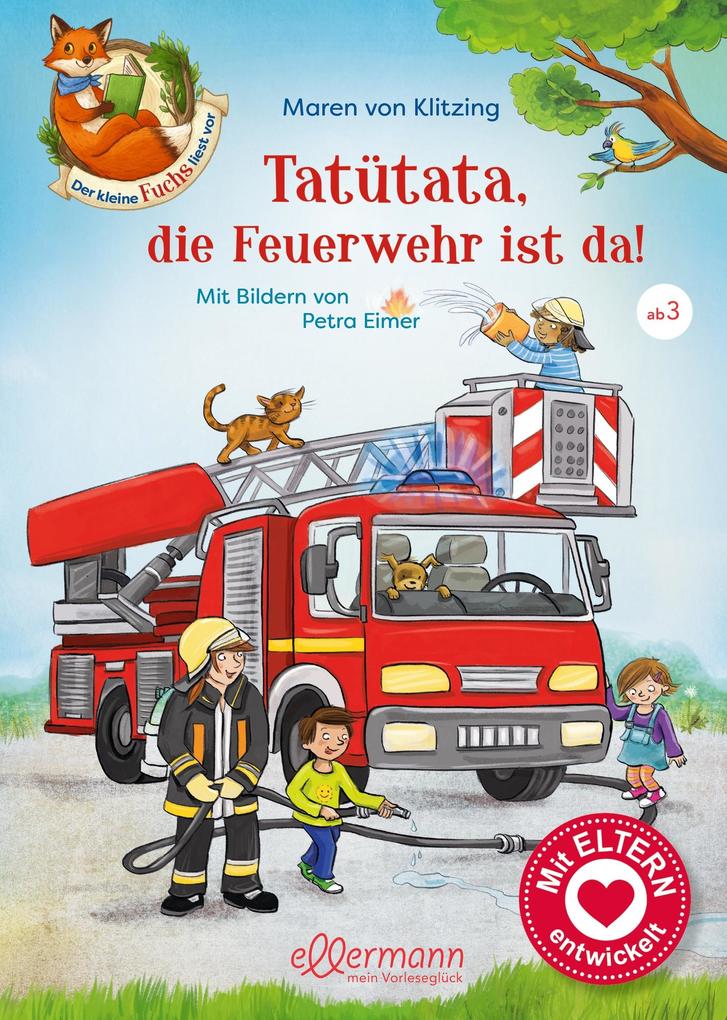 Image of Der kleine Fuchs liest vor. Tatütata die Feuerwehr ist da!