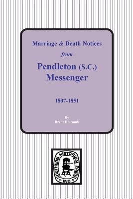Marriage & Death Notices from Pendleton Messenger 1807-1851