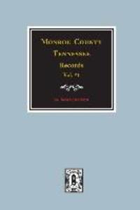Monroe County Tennessee Records 1820-1870 Vol. #1.