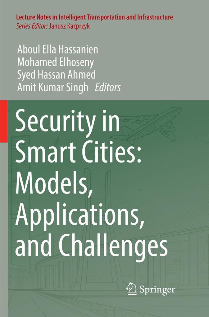 Security in Smart Cities: Models Applications and Challenges