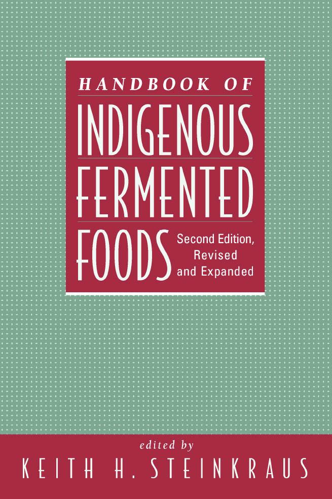 Handbook of Indigenous Fermented Foods Revised and Expanded