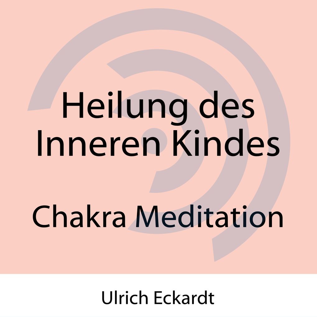 Heilung des Inneren Kindes