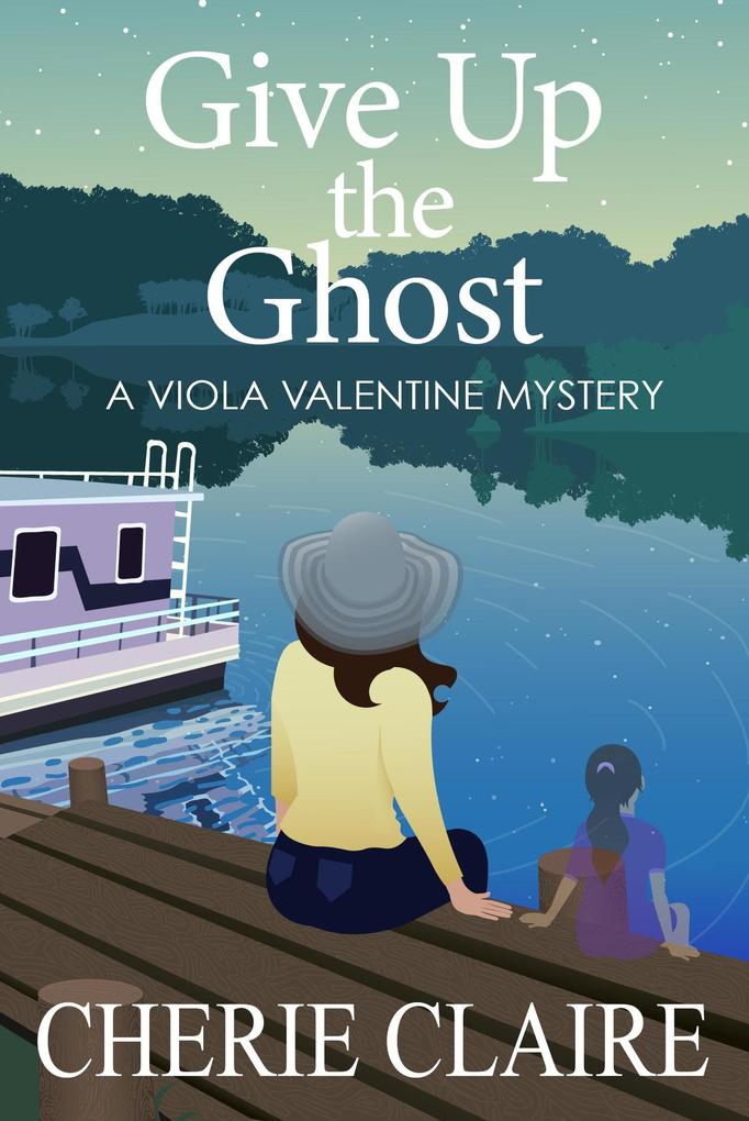 Give Up the Ghost (Viola Valentine Mystery #5)