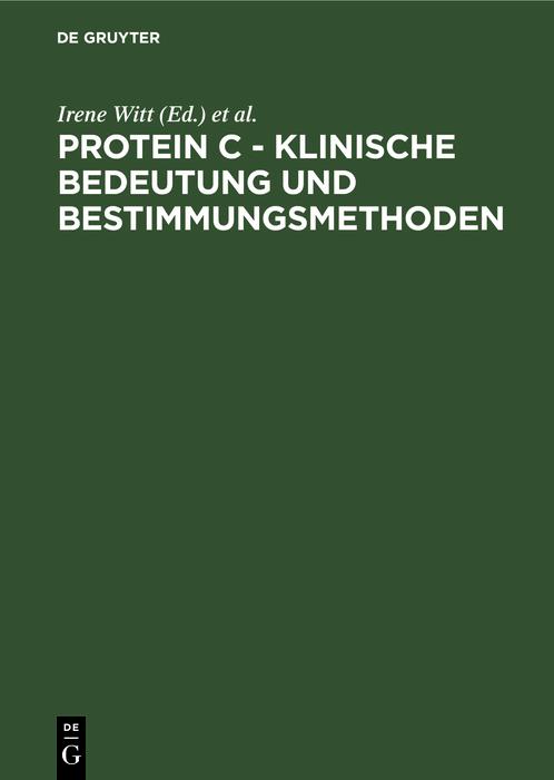 Protein C - Klinische Bedeutung und Bestimmungsmethoden