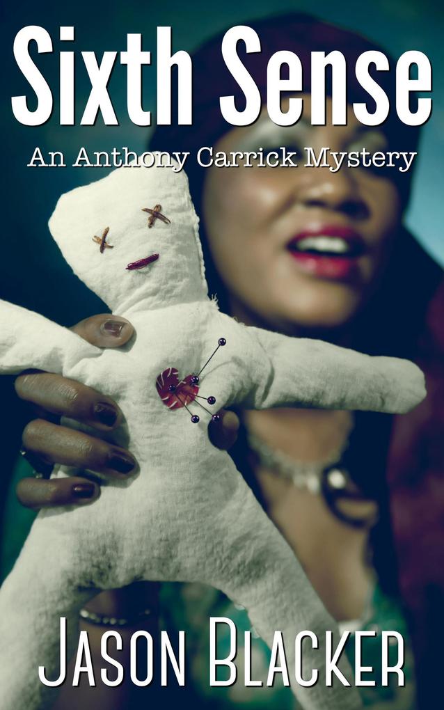 Sixth Sense (An Anthony Carrick Mystery #6)
