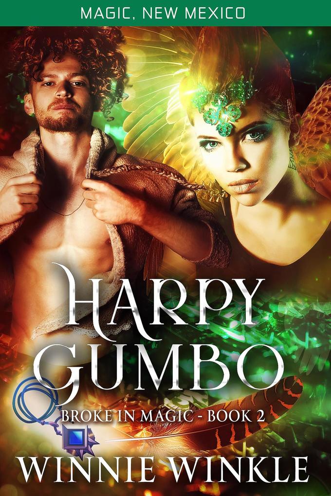 Harpy Gumbo (Broke In Magic #2)