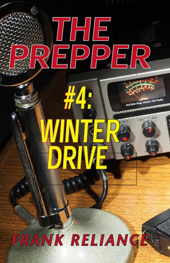 The Prepper: #4 Winter Drive