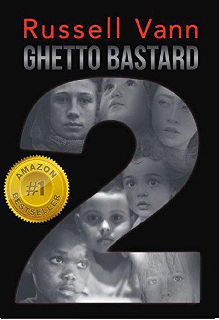 Ghetto Bastard 2 (The Ghetto Bastard Series #2)