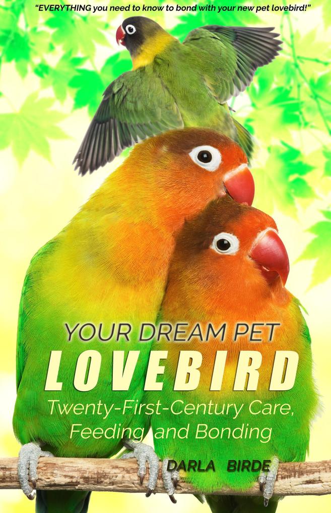 Your Dream Pet Lovebird (Dream Birds #1)