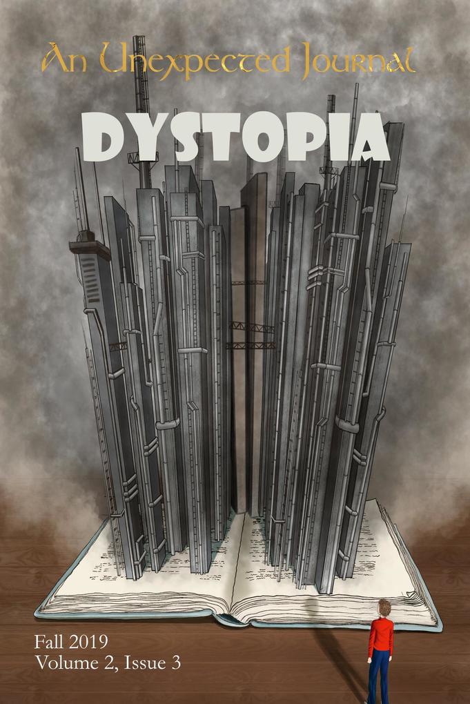An Unexpected Journal: Dystopia (Volume 2 #3)